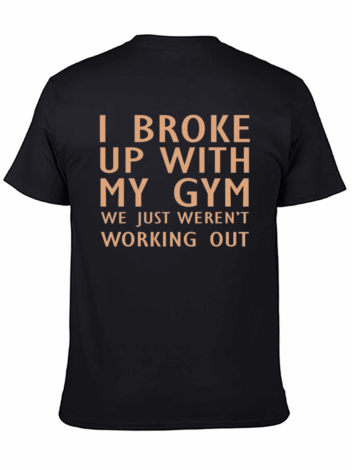 I Broke Up With My Gym Graphic T-Shirt