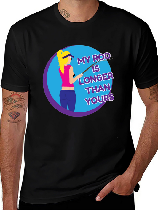 Funny Fishing T-Shirt - My Rod is Longer Than Yours