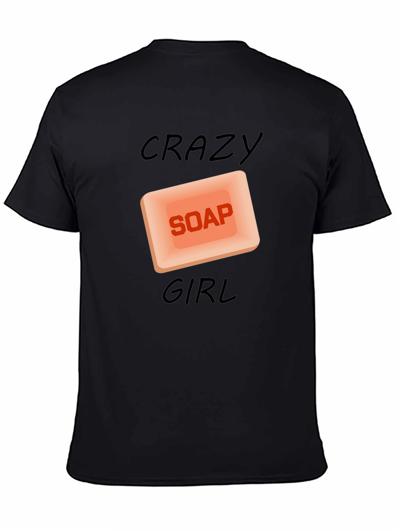 Crazy Soap Girl T-Shirt - Unique Graphic Tee