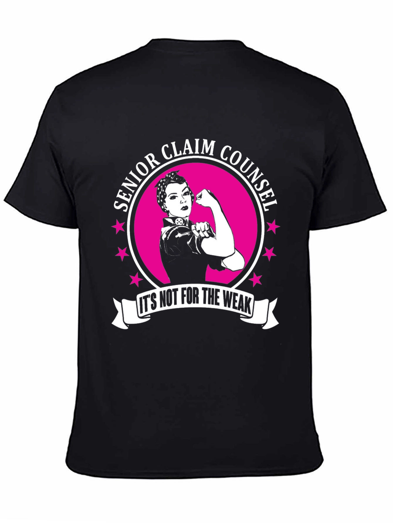Senior Claim Counsel T-Shirt - Rosie the Riveter