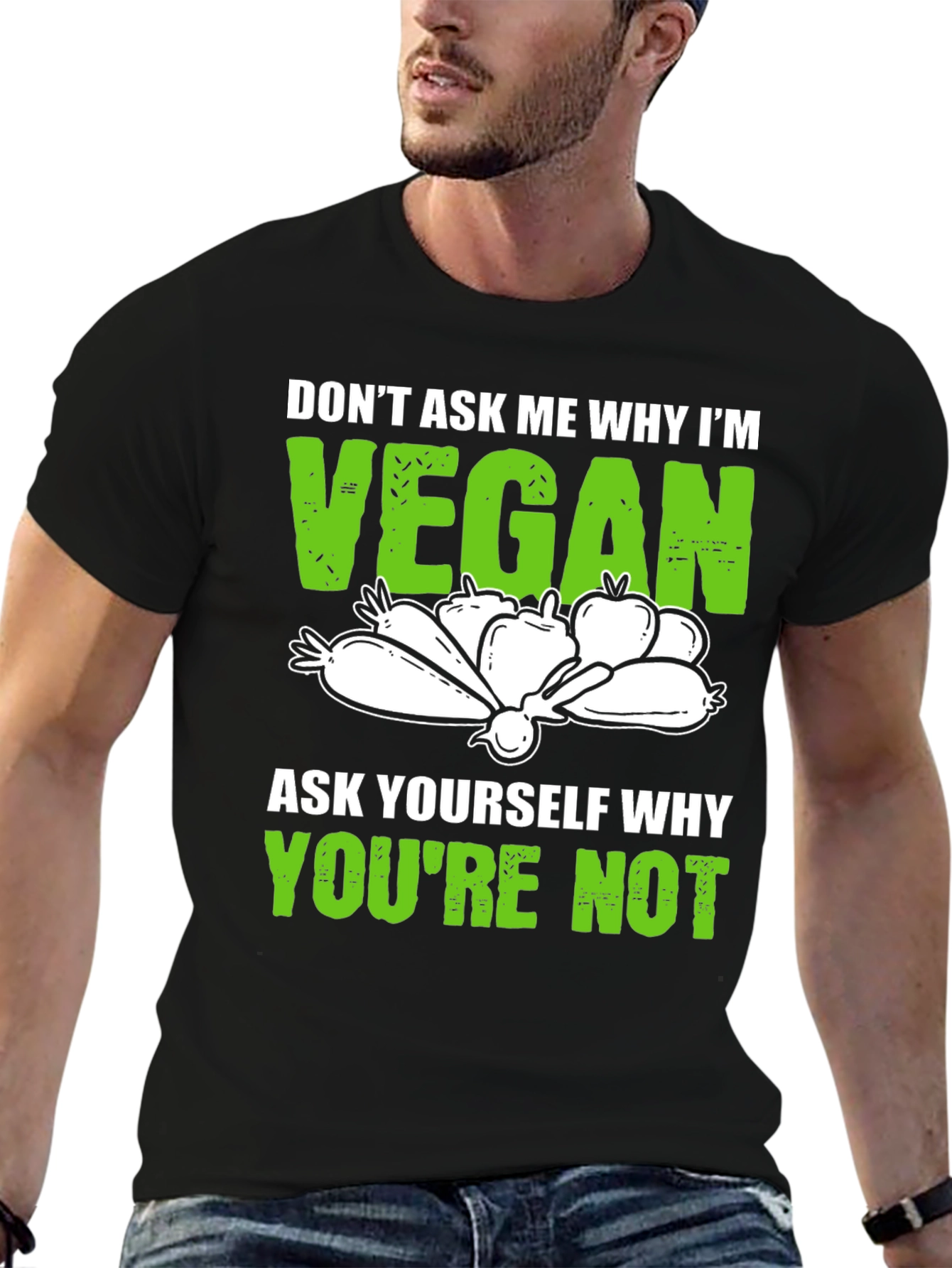 Vegan T-Shirt: Dont Ask Me Why Im Vegan Tee
