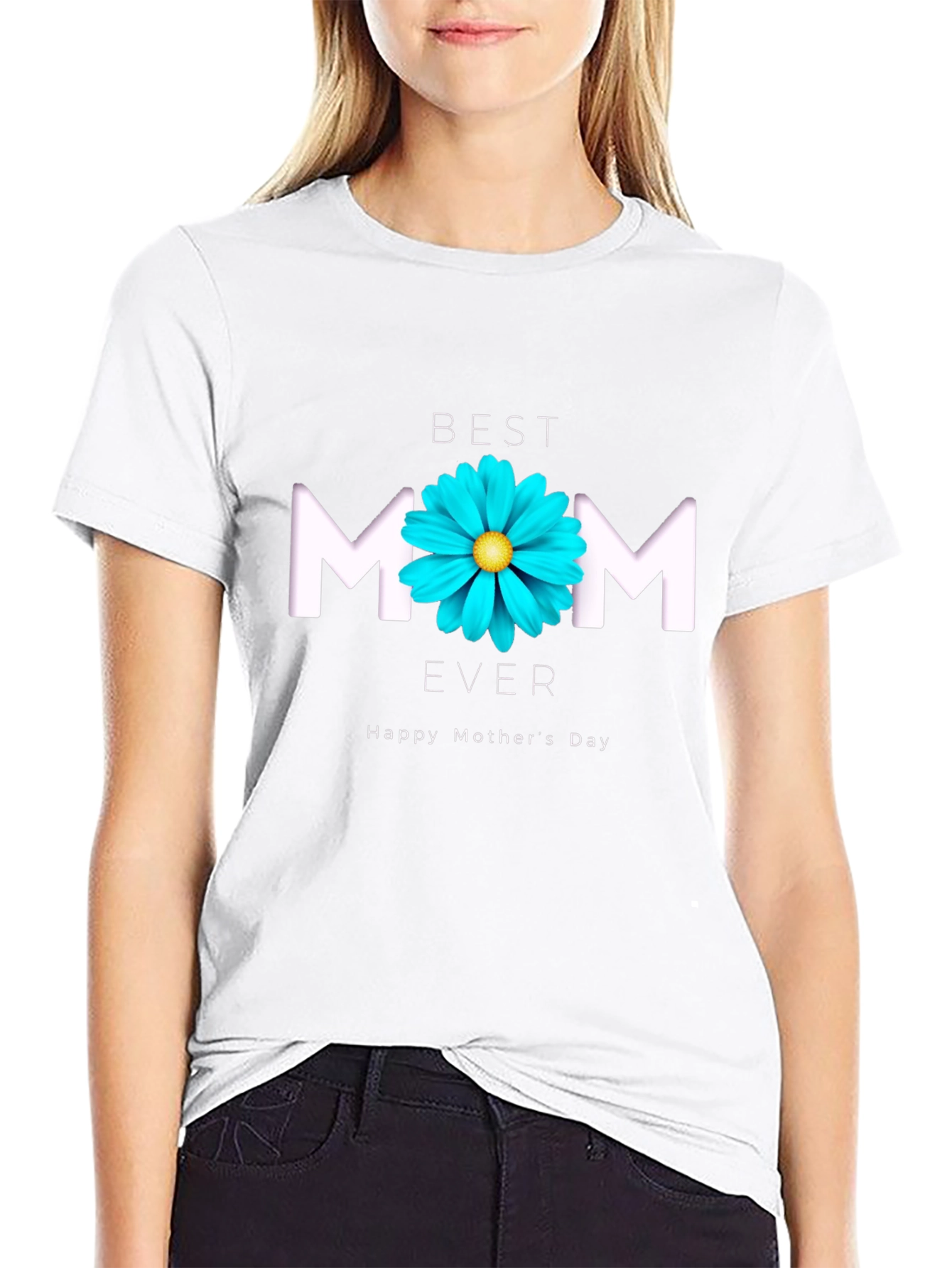 Best Mom Ever T-Shirt - Mothers Day Gift