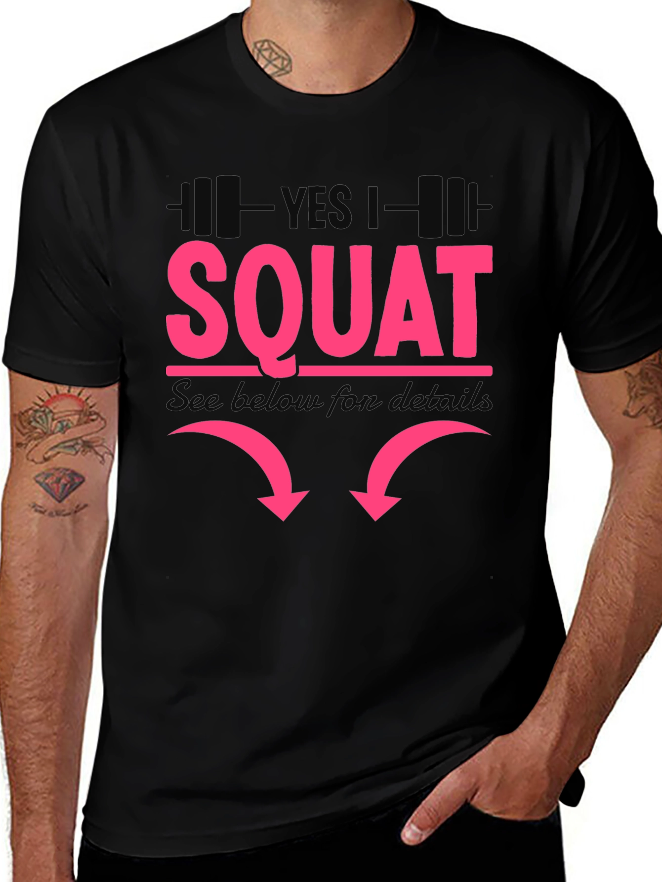 Yes I Squat - Funny Workout Shirt