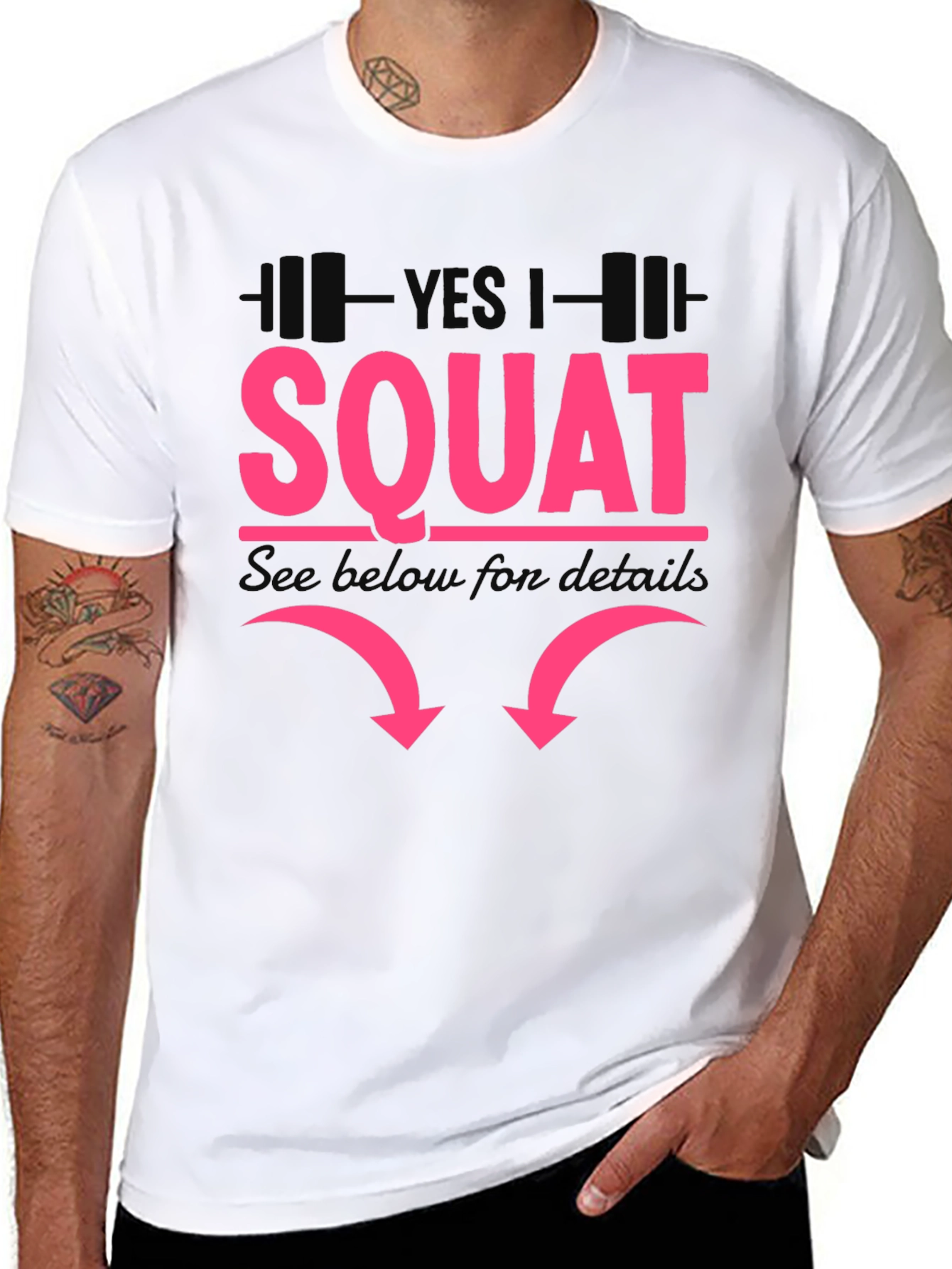 Yes I Squat - Funny Workout Shirt