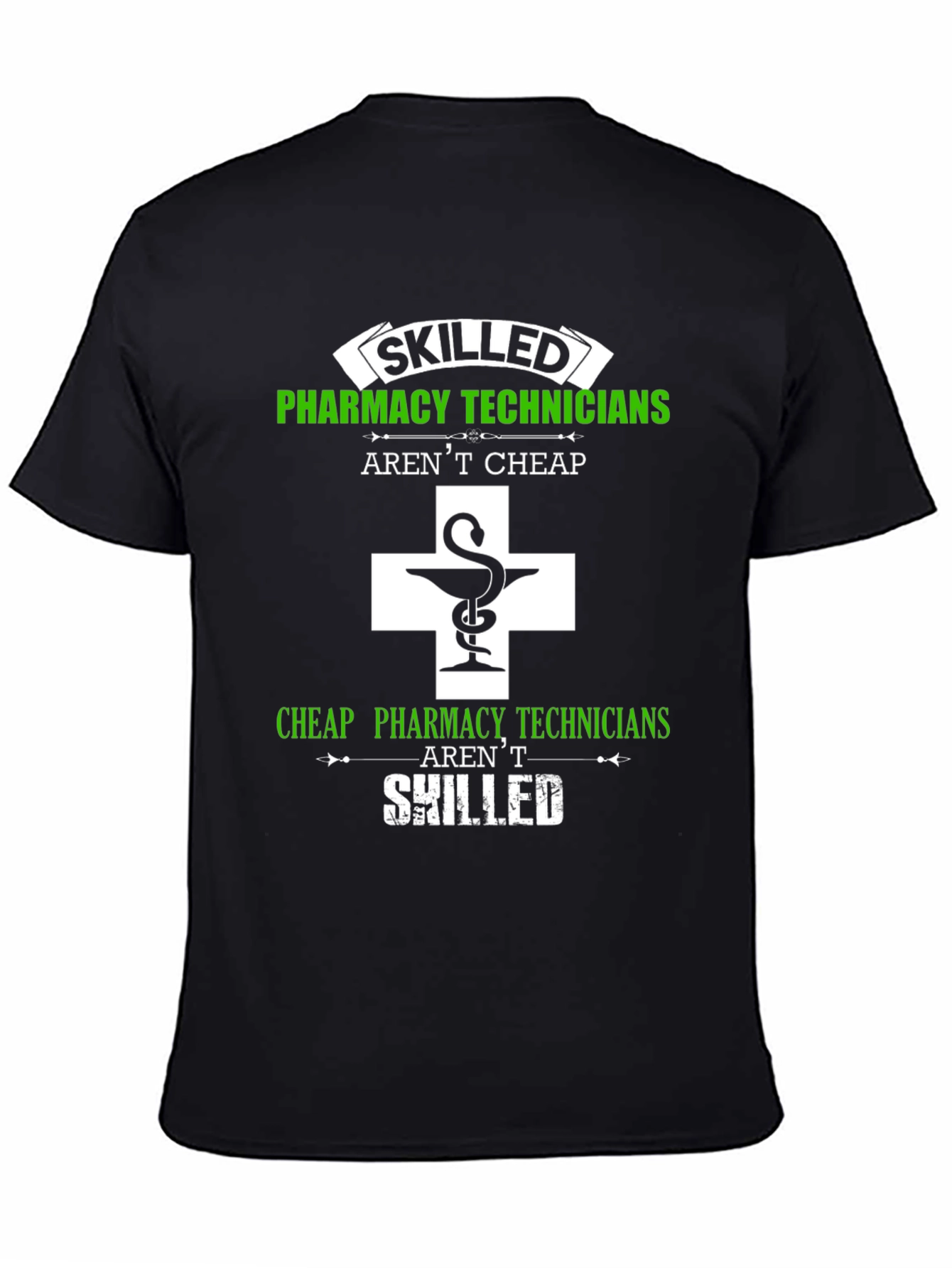 Skilled Pharmacy Technicians T-Shirt - Funny Gift