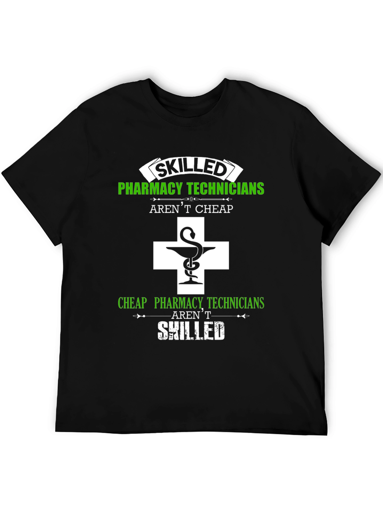 Skilled Pharmacy Technicians T-Shirt - Funny Gift