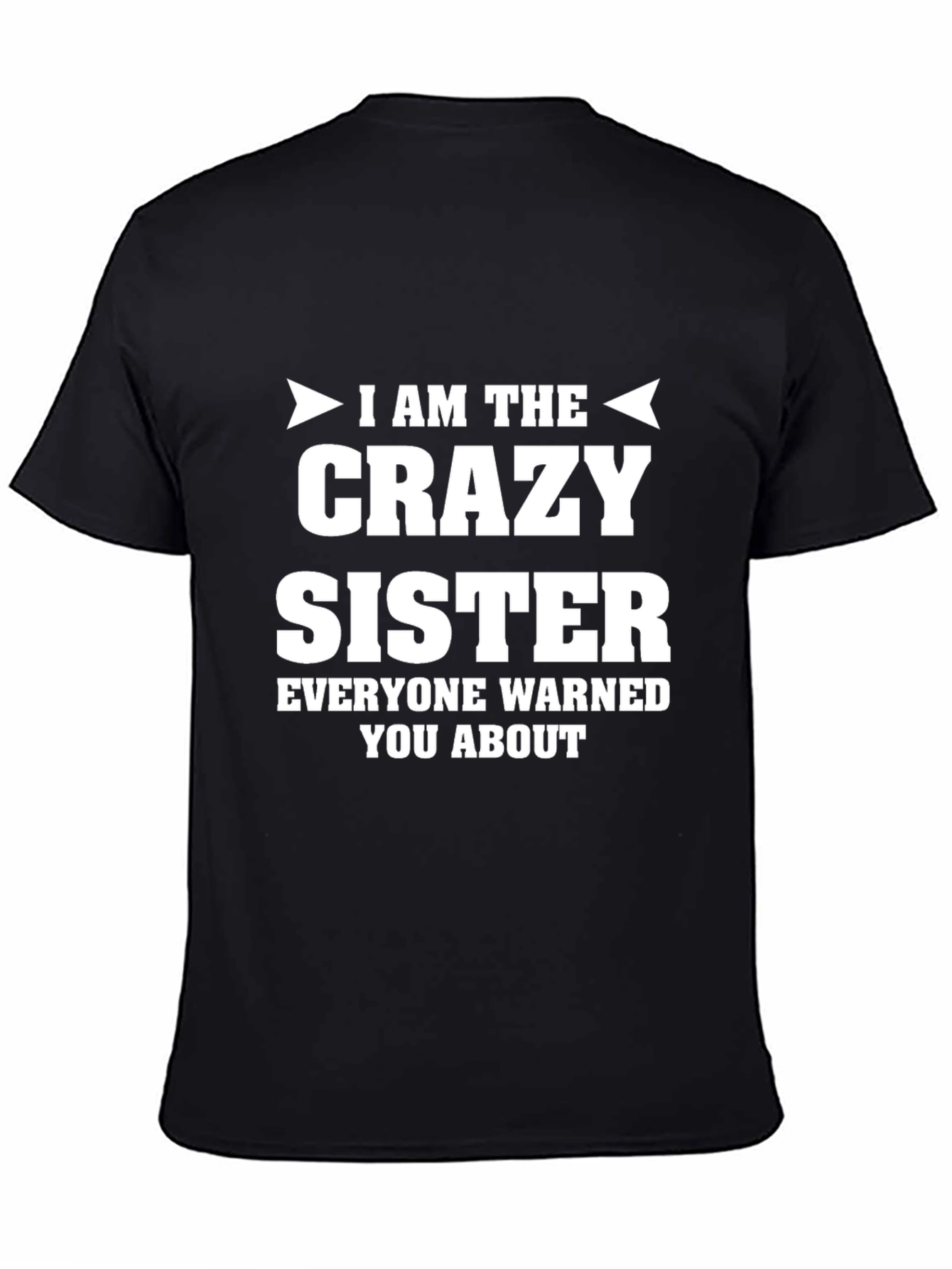 Crazy Sister Novelty Graphic T-Shirt