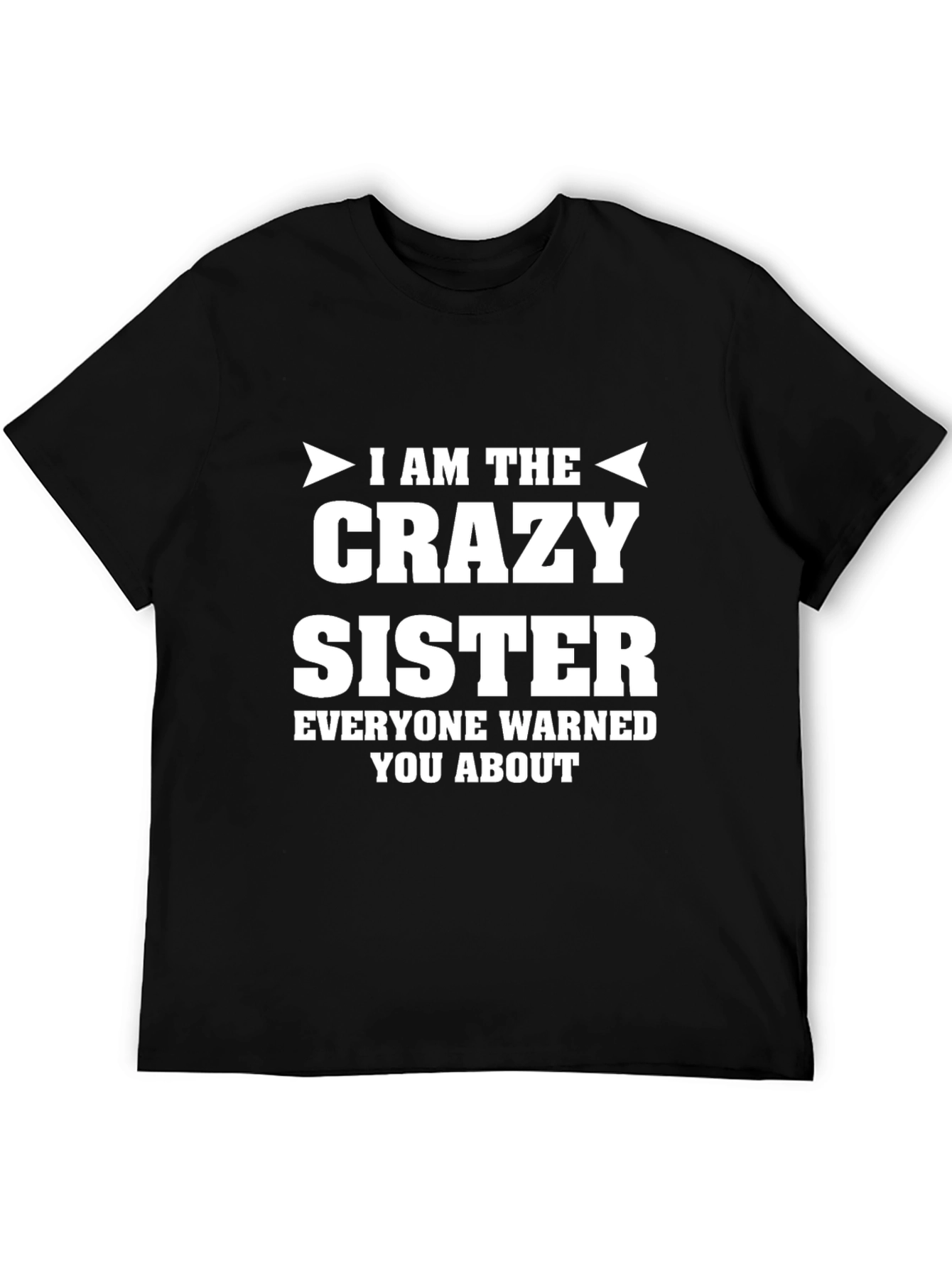 Crazy Sister Novelty Graphic T-Shirt