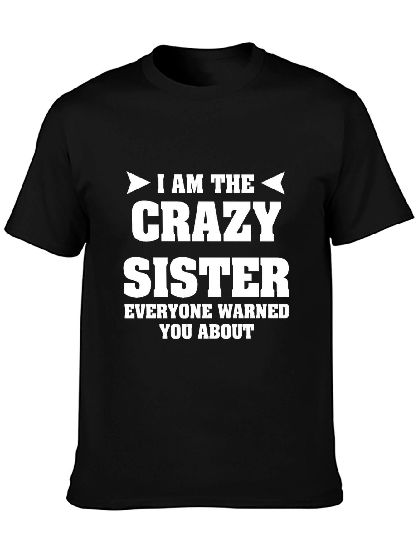 Crazy Sister Novelty Graphic T-Shirt