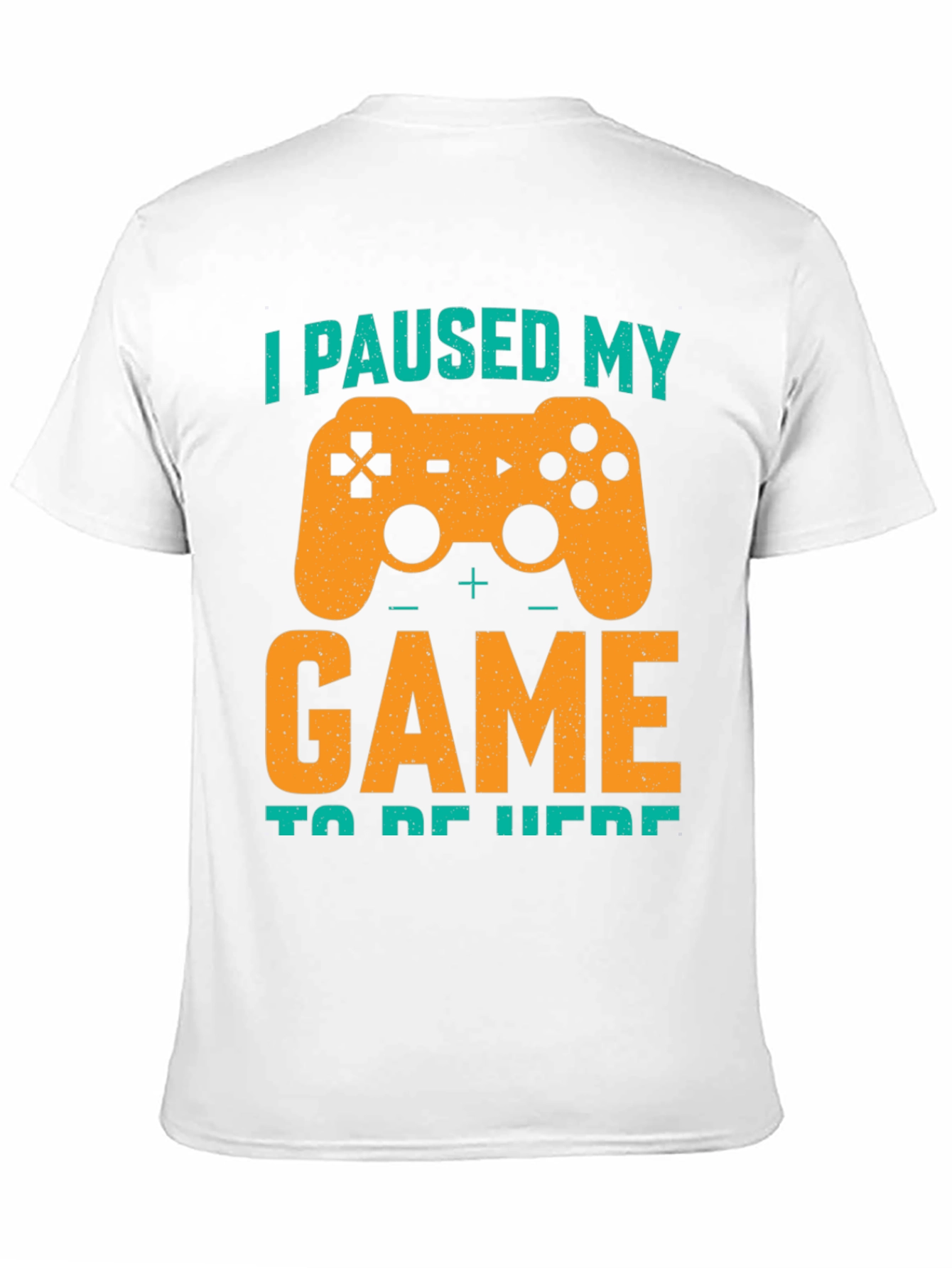 I Paused My Game T-Shirt - Gamer Tee
