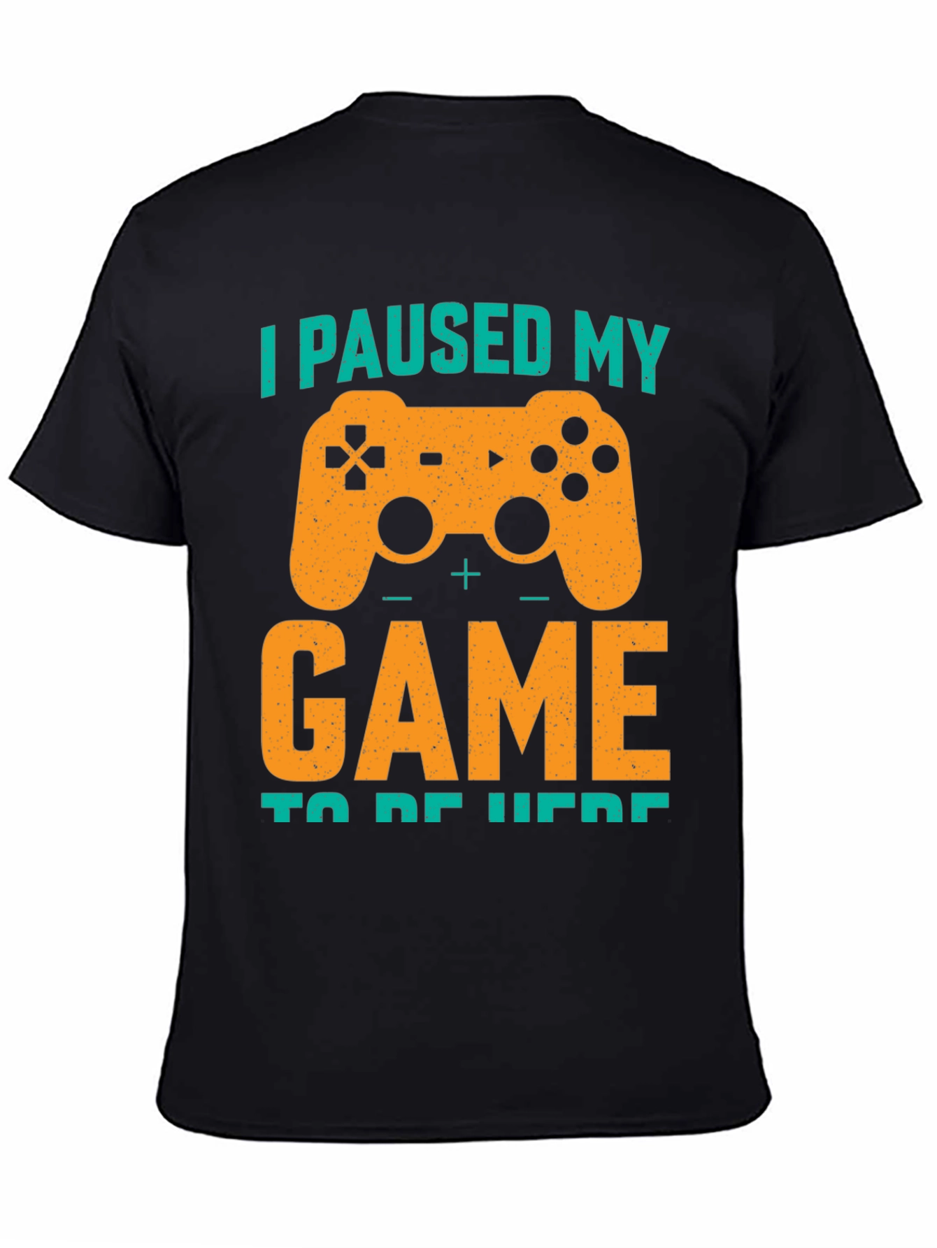 I Paused My Game T-Shirt - Gamer Tee