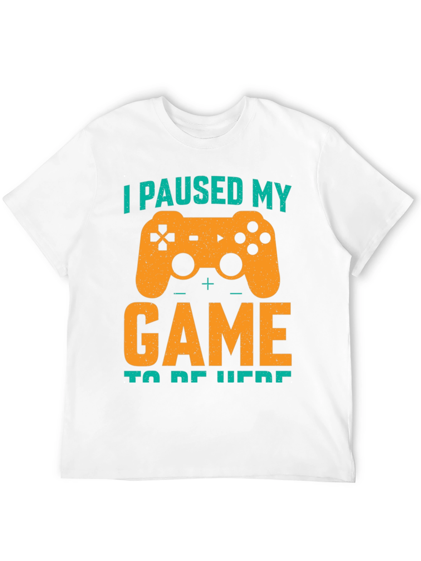 I Paused My Game T-Shirt - Gamer Tee