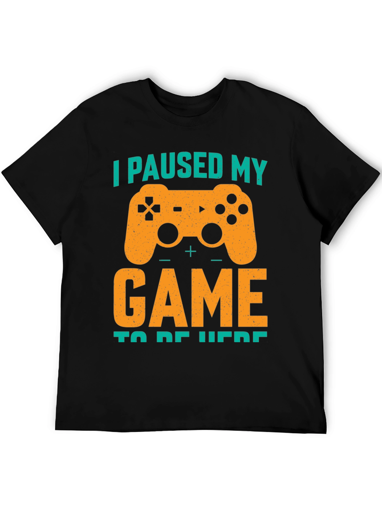 I Paused My Game T-Shirt - Gamer Tee