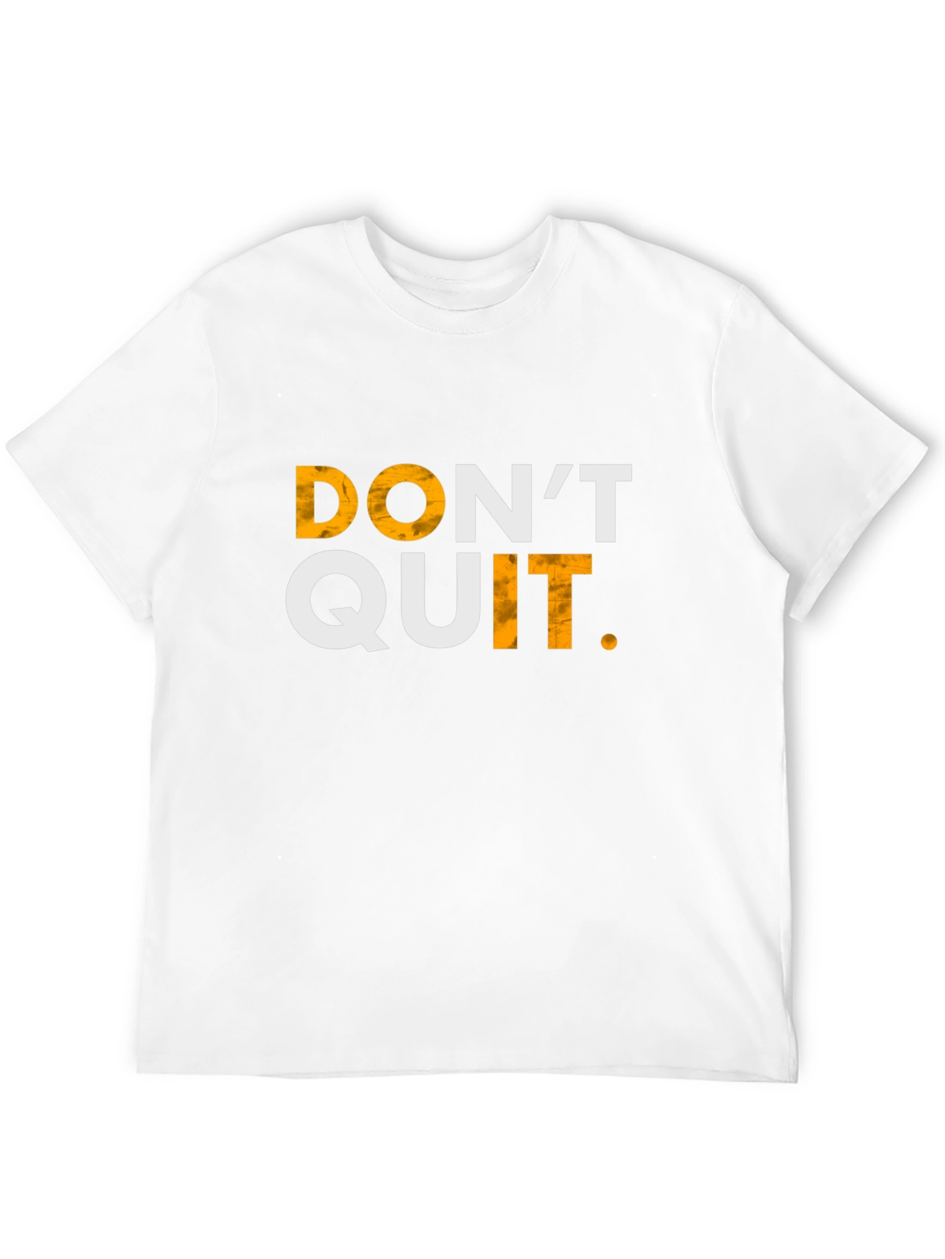 Motivational Dont Quit T-Shirt