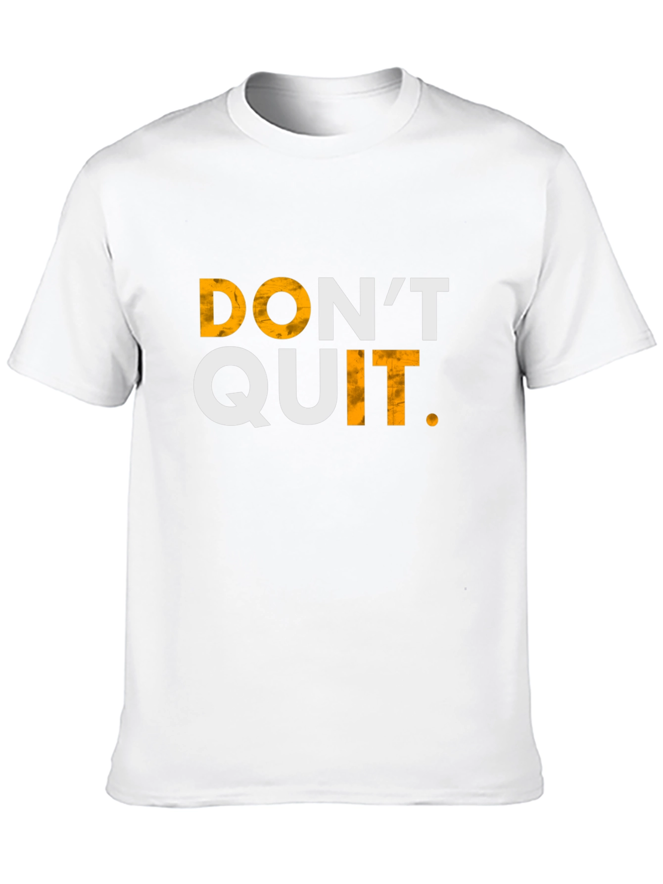 Motivational Dont Quit T-Shirt