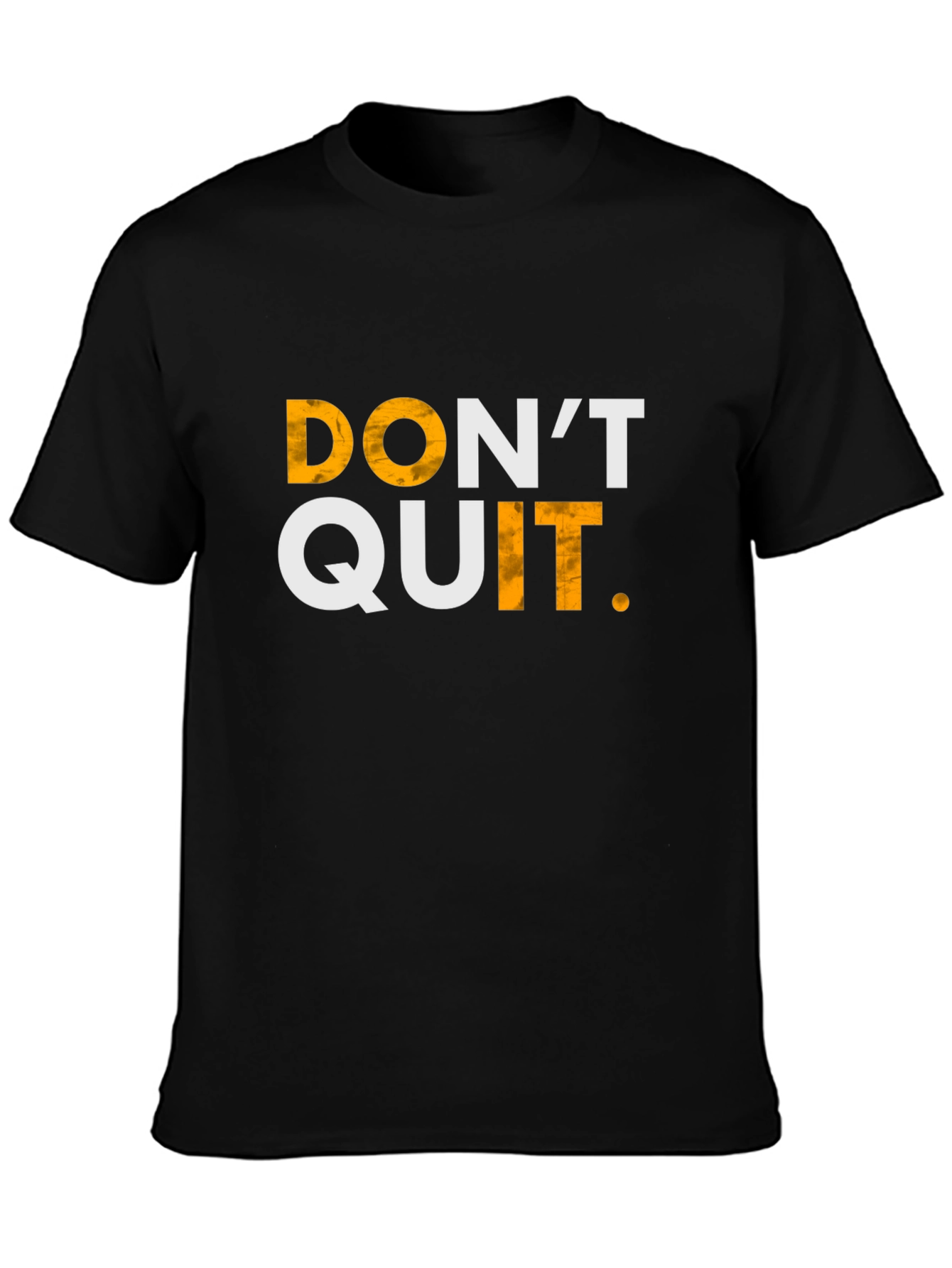 Motivational Dont Quit T-Shirt