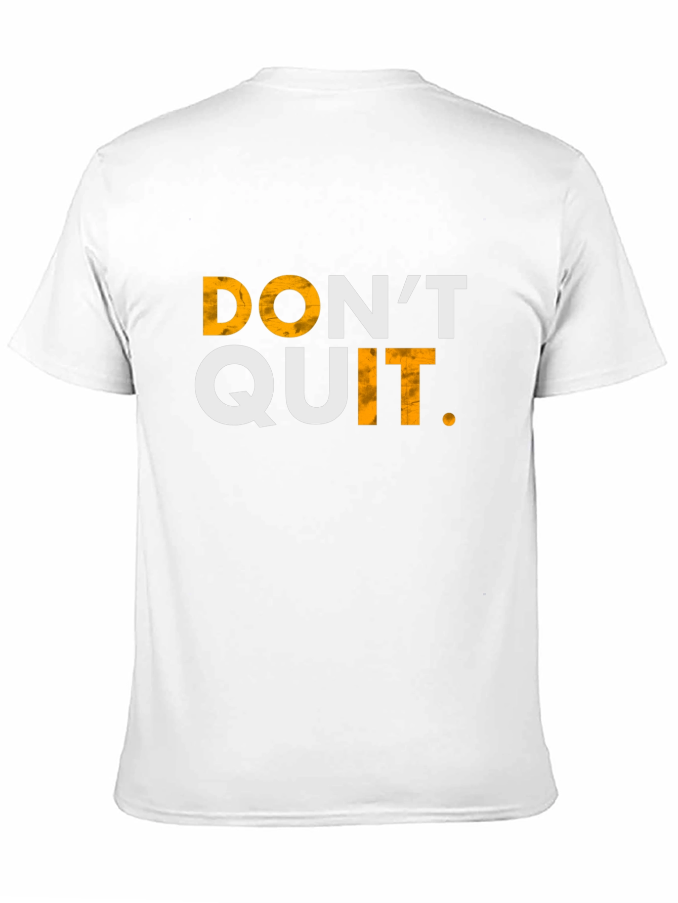 Motivational Dont Quit T-Shirt