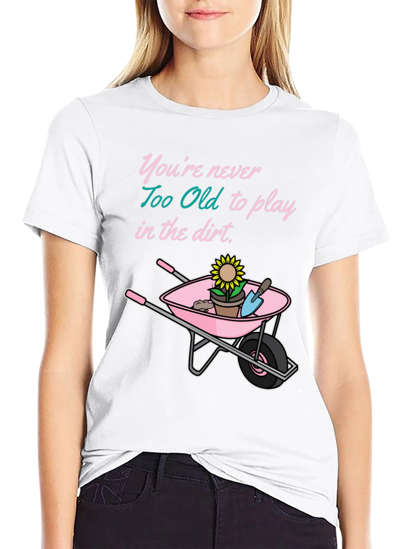Funny Gardening T-Shirt: Never Too Old To Play