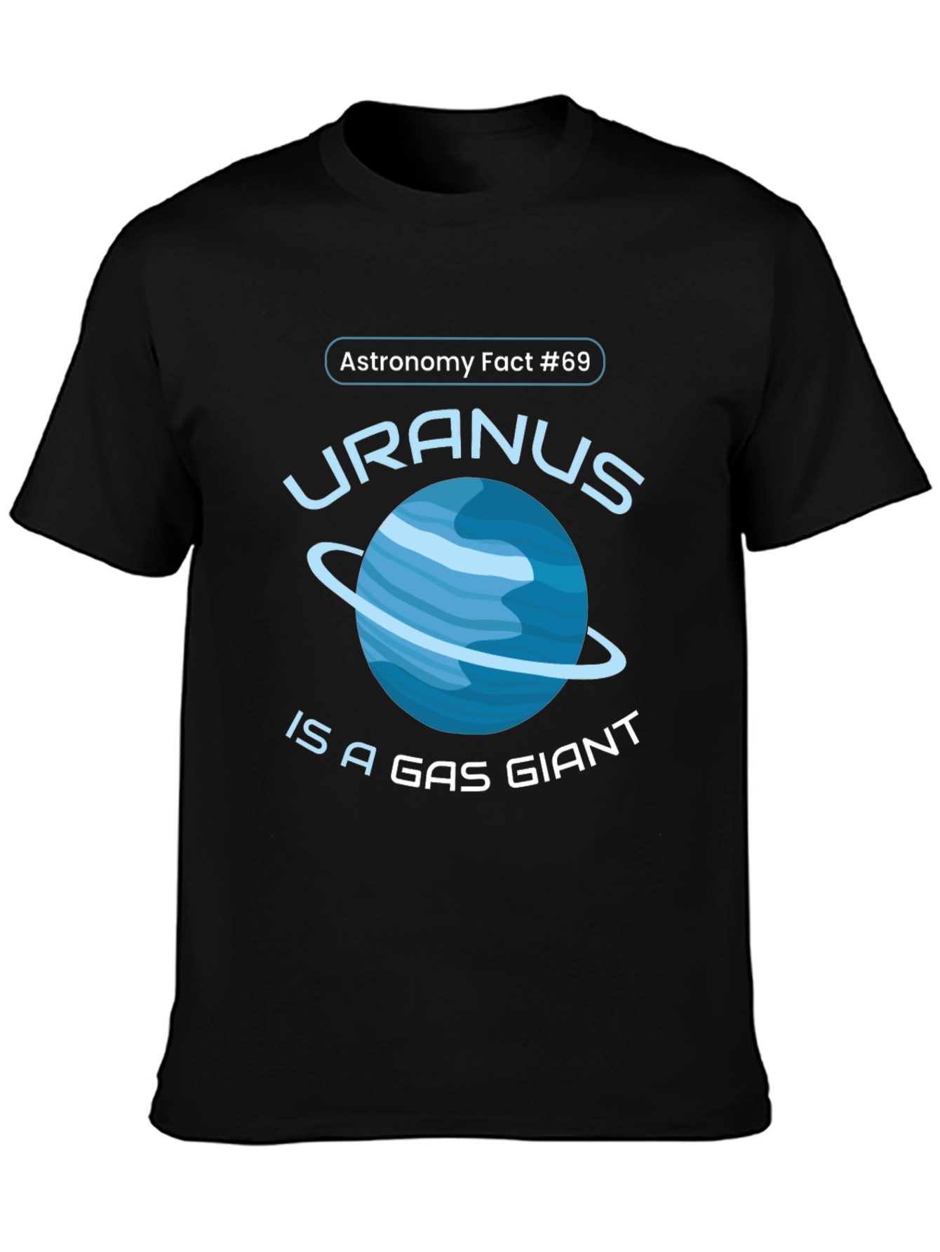 Uranus Gas Giant Astronomy Fact T-Shirt