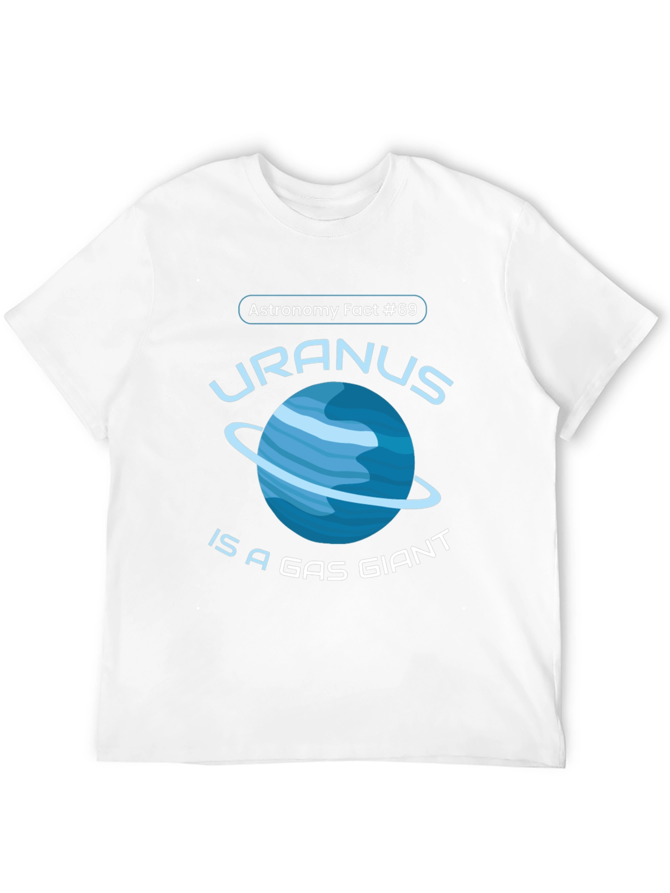 Uranus Gas Giant Astronomy Fact T-Shirt