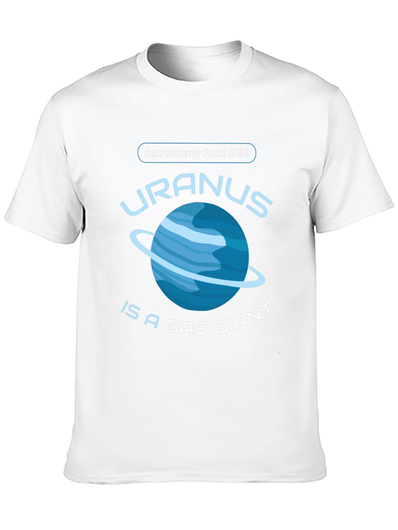 Uranus Gas Giant Astronomy Fact T-Shirt