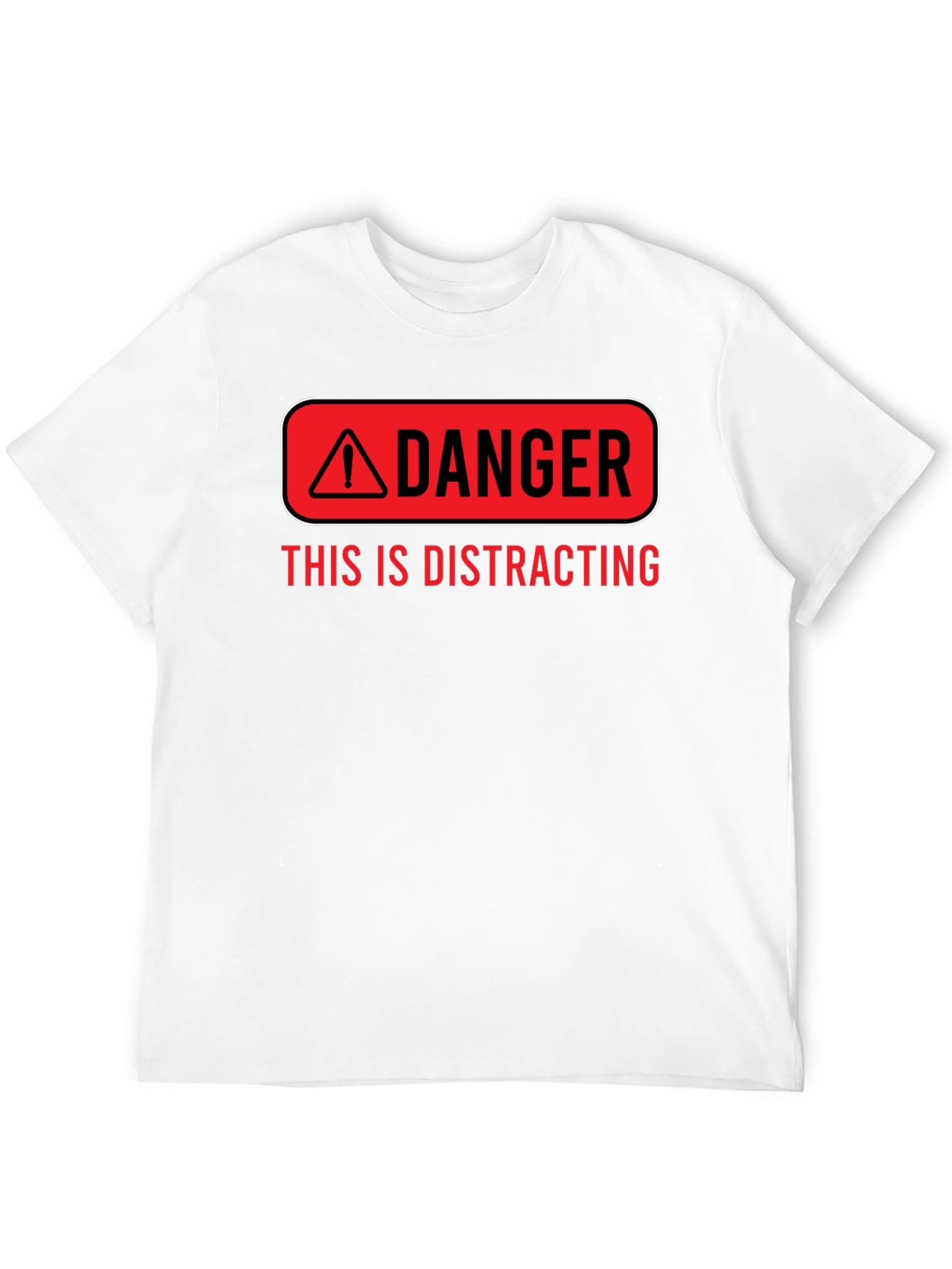 Danger Distracting Mens Graphic T-Shirt