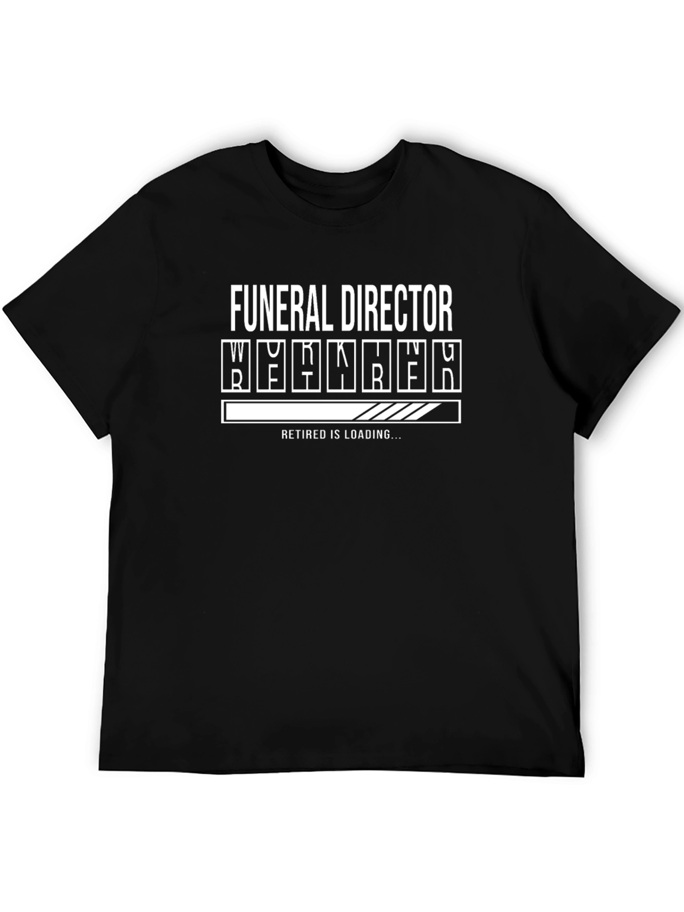 Funeral Director Retirement Loading Funny Graphic T-Shirt