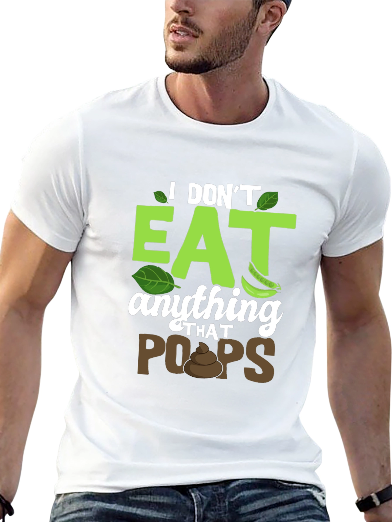 Vegan T-Shirt: I Dont Eat Anything That Poops!