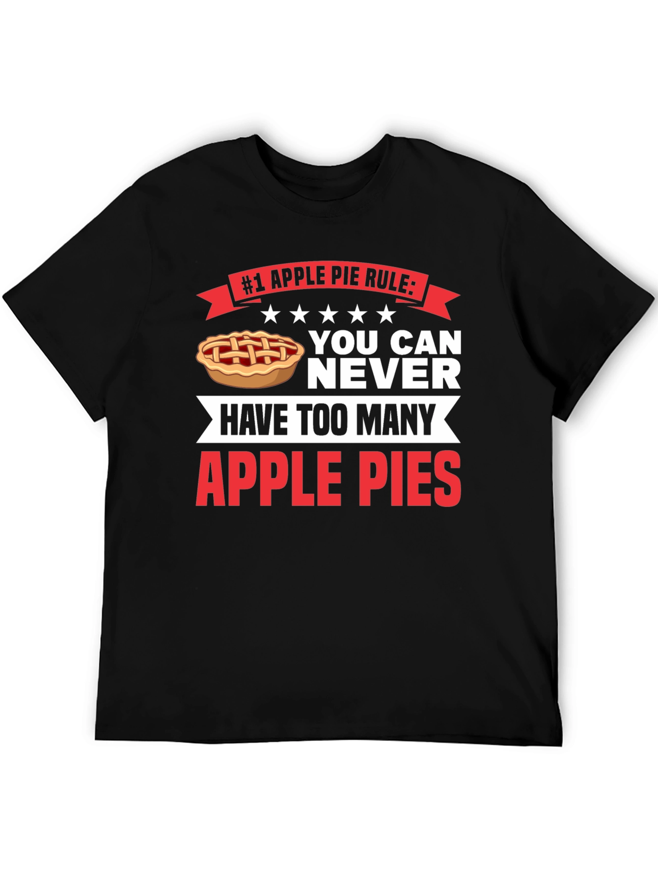 Apple Pie Rule T-Shirt - Funny Foodie Tee