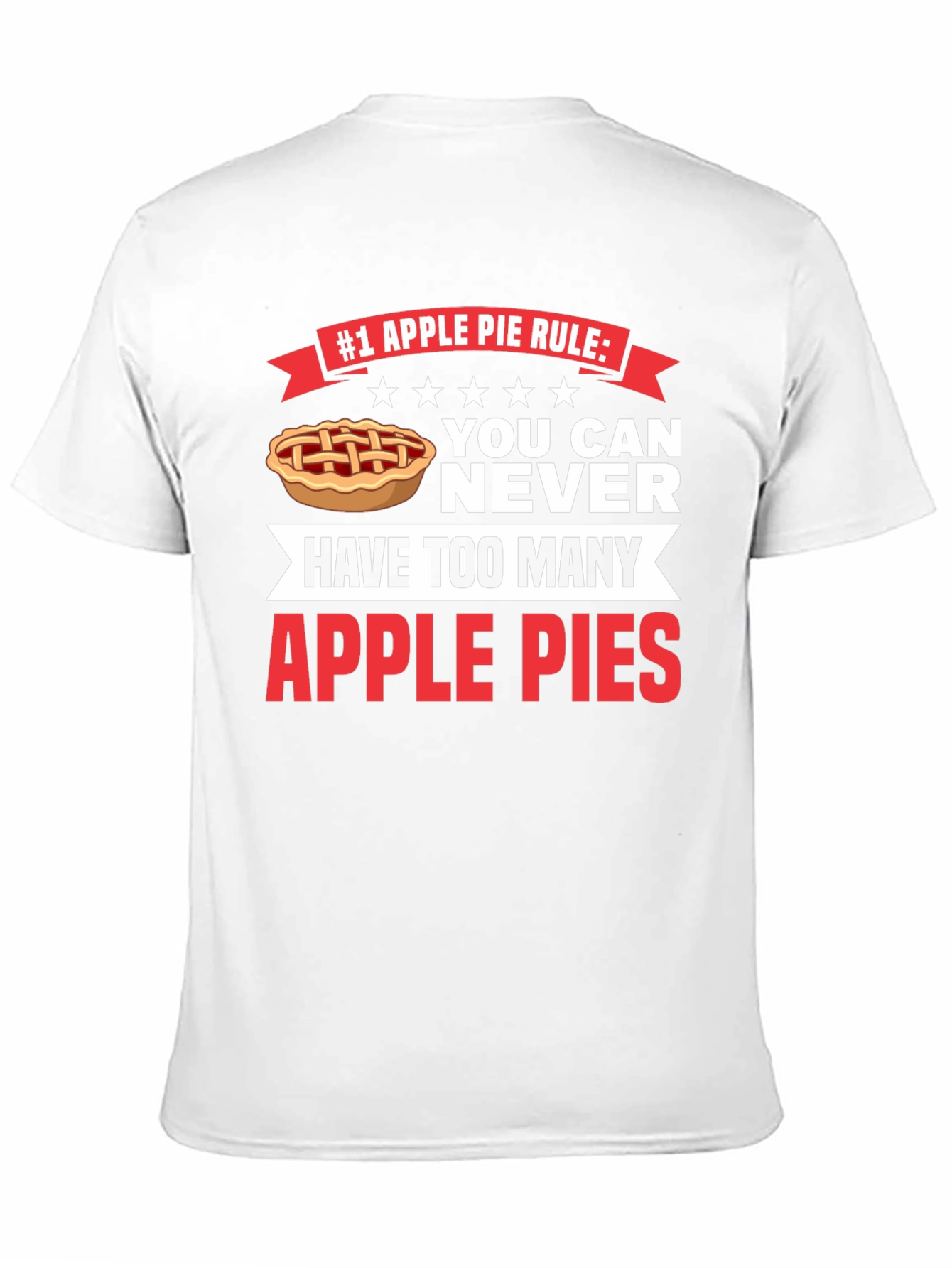 Apple Pie Rule T-Shirt - Funny Foodie Tee