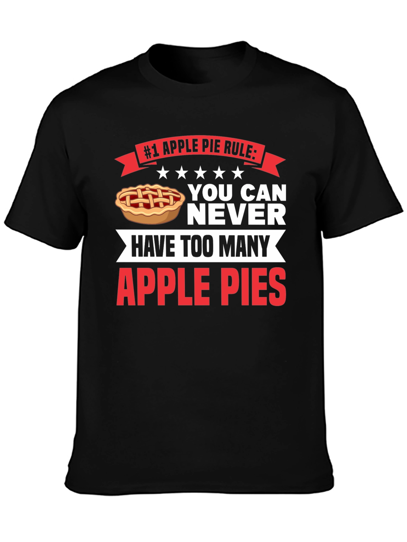 Apple Pie Rule T-Shirt - Funny Foodie Tee
