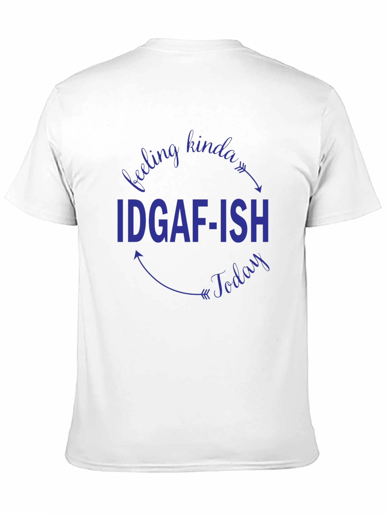 IDGAF-ISH Funny Graphic T-Shirt