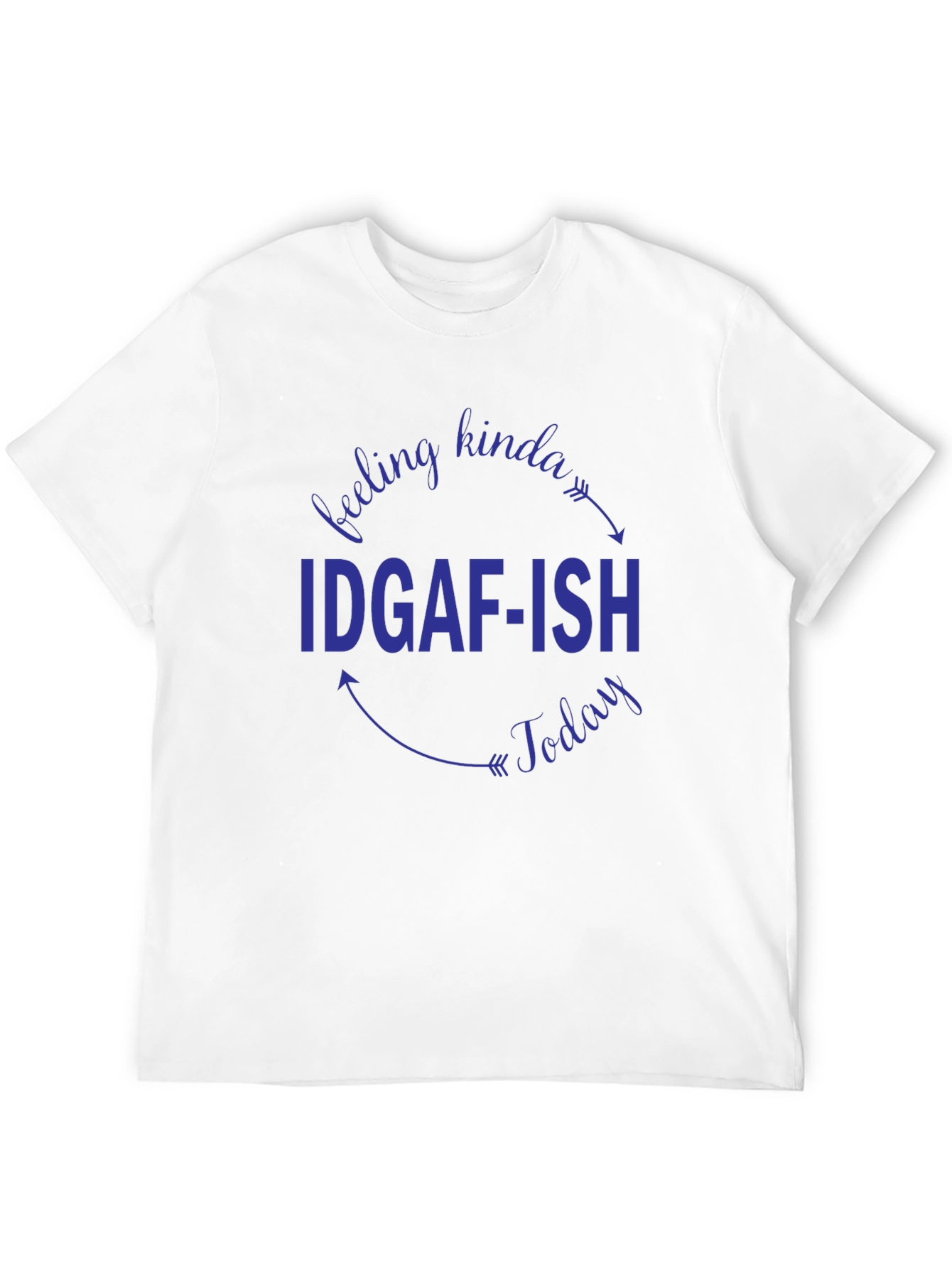 IDGAF-ISH Funny Graphic T-Shirt