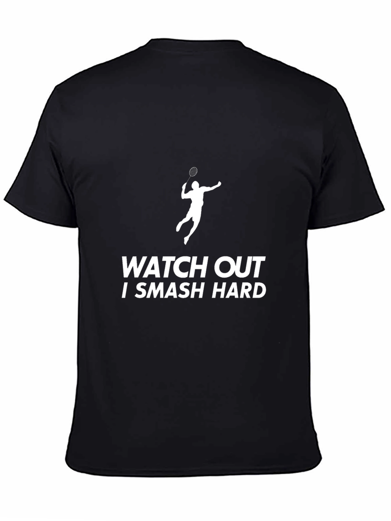 Smash Hard Badminton T-Shirt