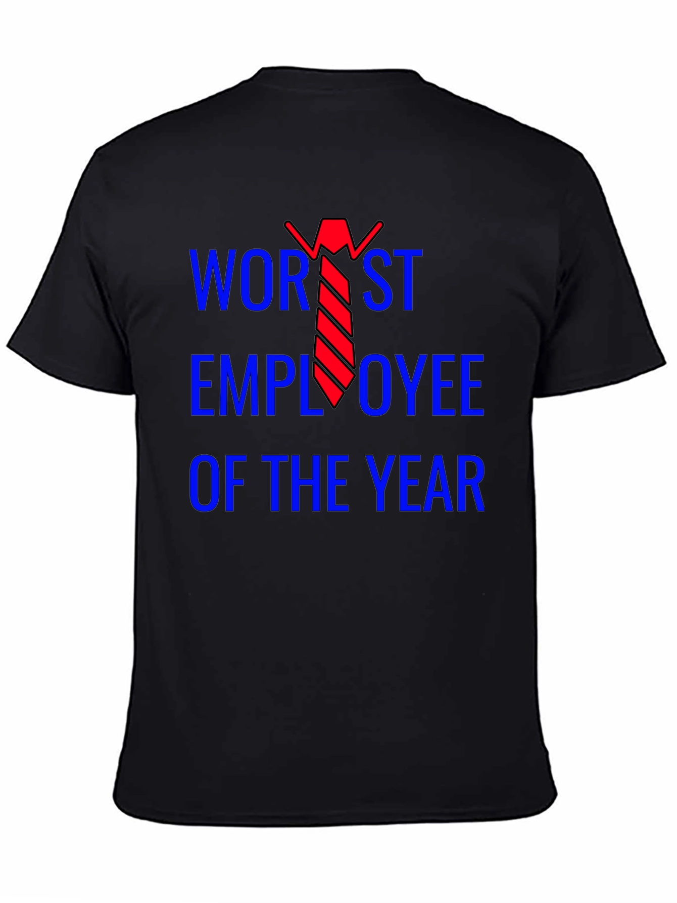 Worst Employee of the Year T-Shirt