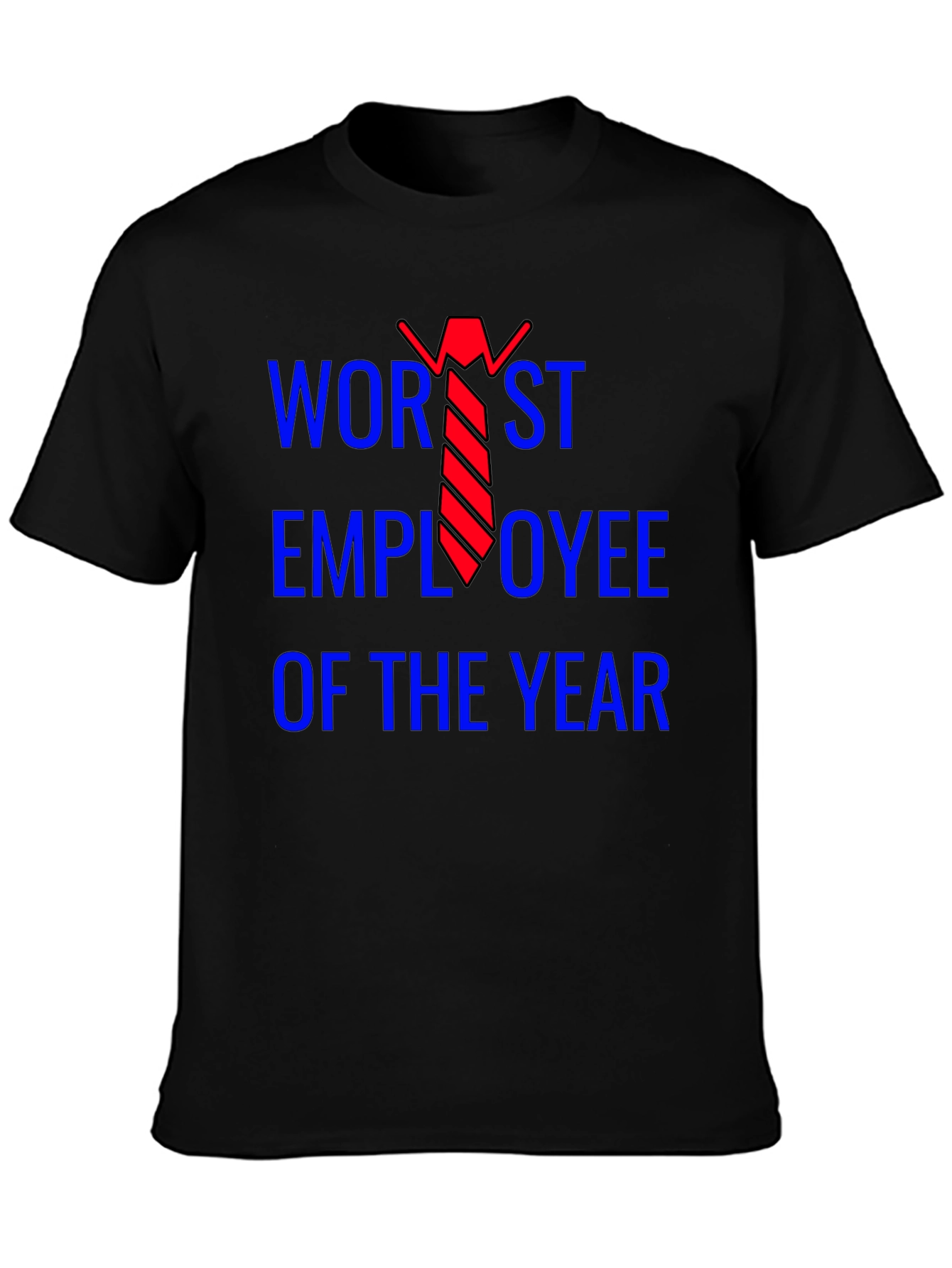 Worst Employee of the Year T-Shirt