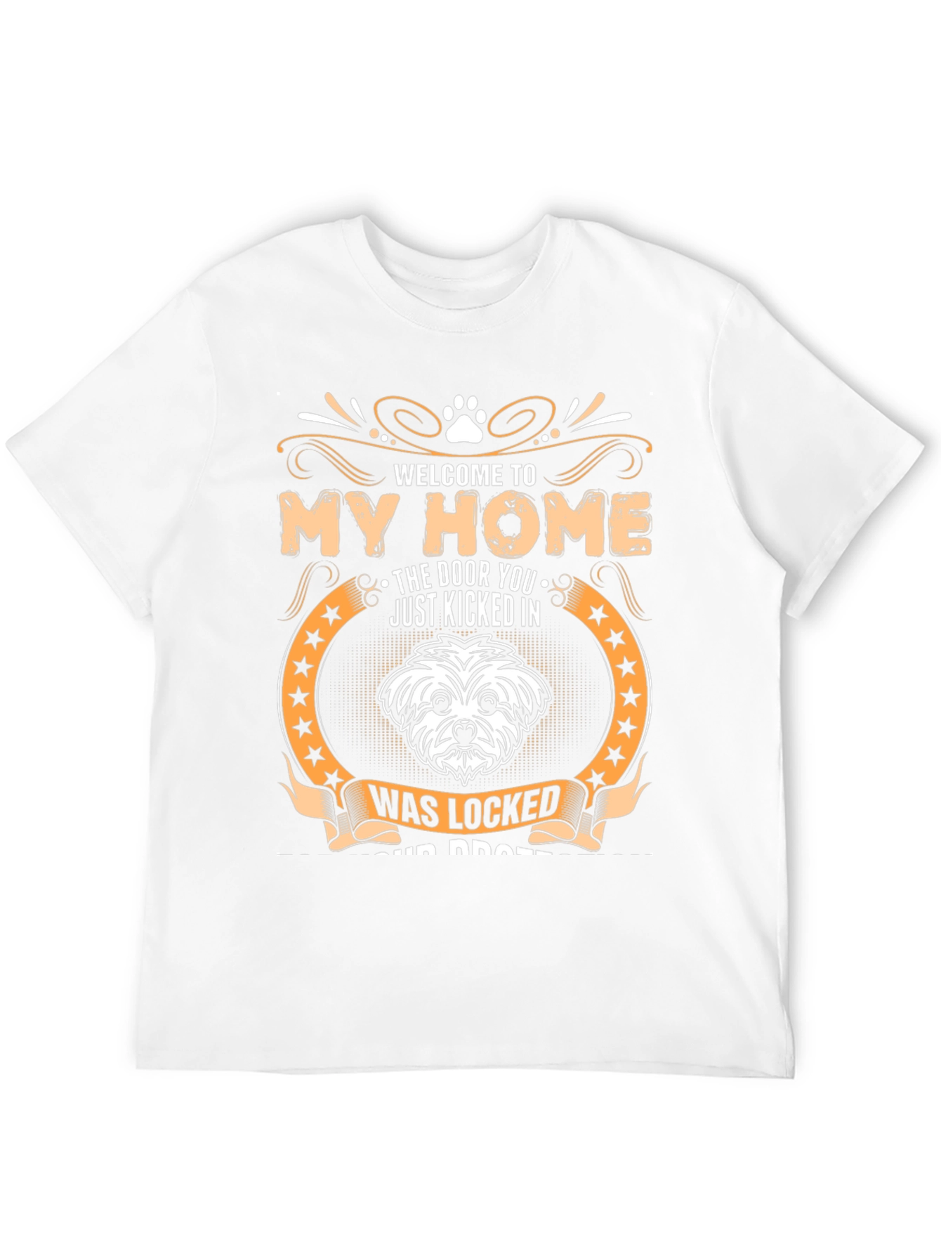 Welcome to My Home Dog Graphic T-Shirt