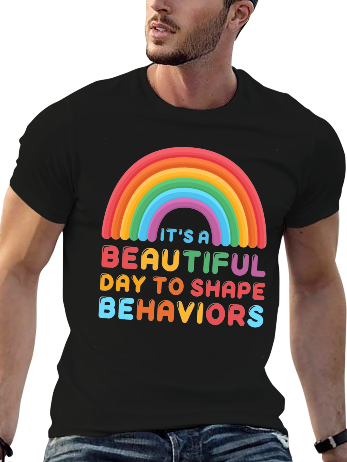 Beautiful Day To Shape Behaviors T-Shirt