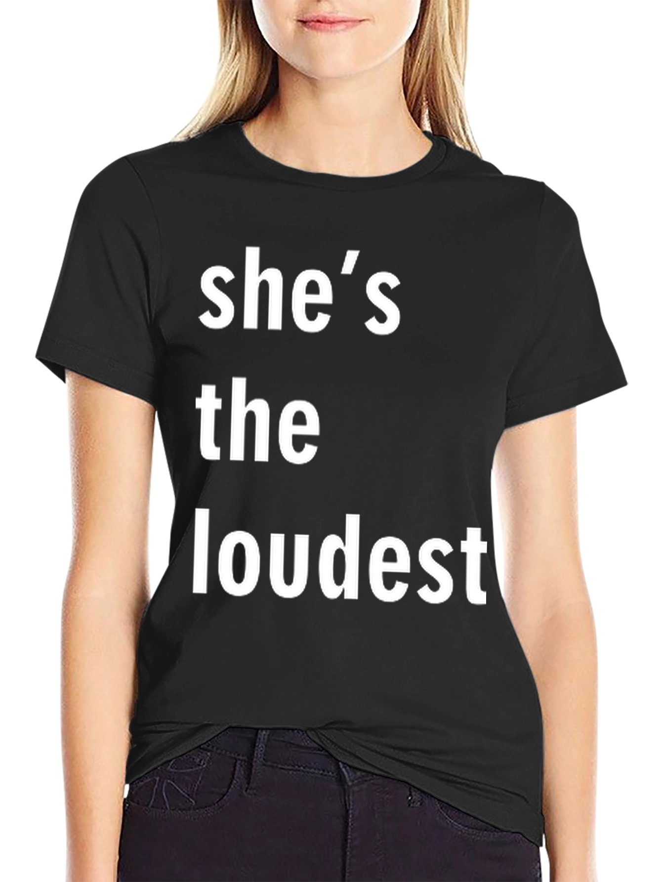 Shes the Loudest T-Shirt - Bold Statement Tee