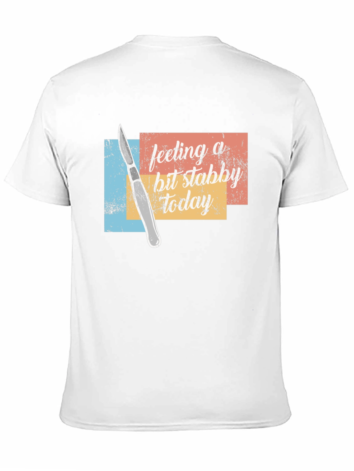 Feeling a Bit Stabby Today T-Shirt