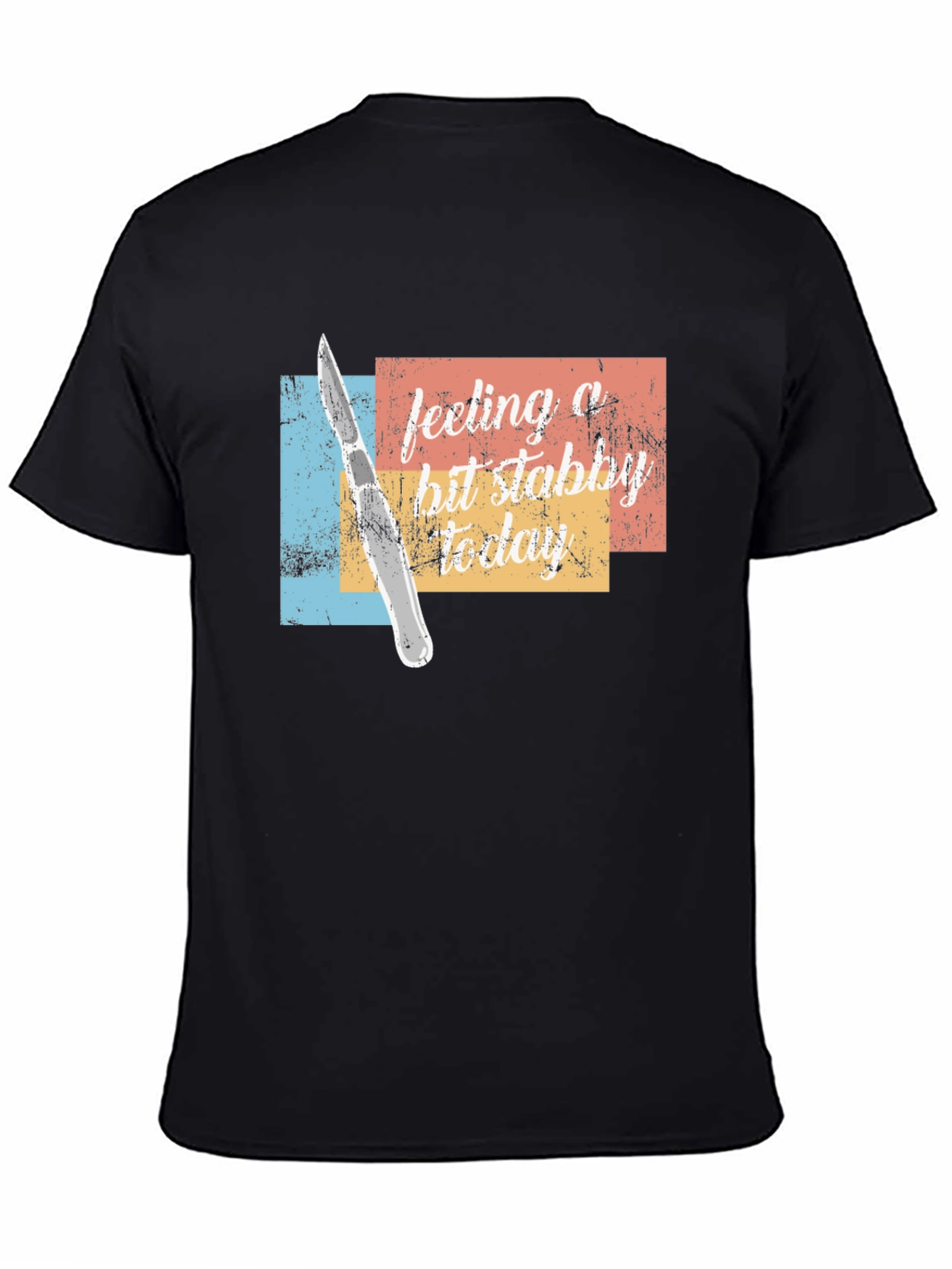Feeling a Bit Stabby Today T-Shirt
