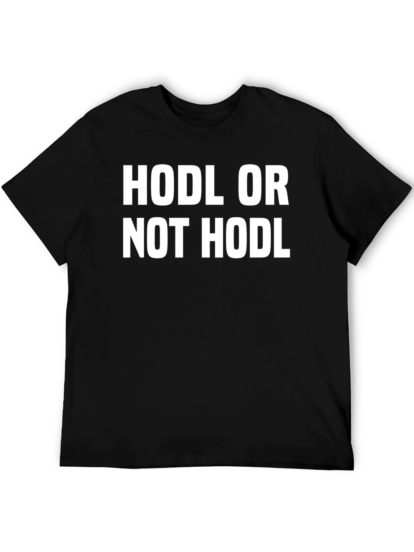 HODL or NOT HODL Black Crypto T-Shirt