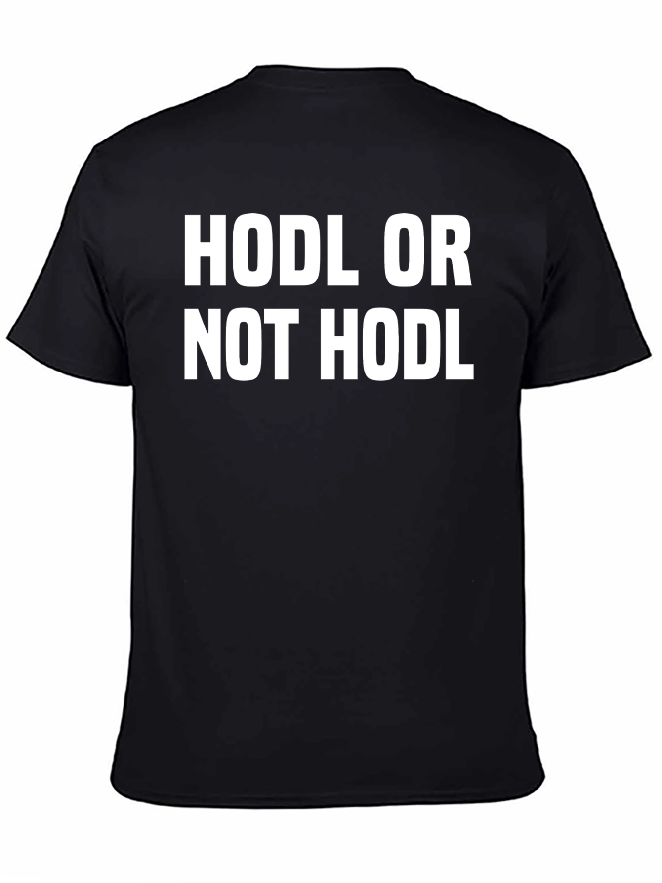 HODL or NOT HODL Black Crypto T-Shirt