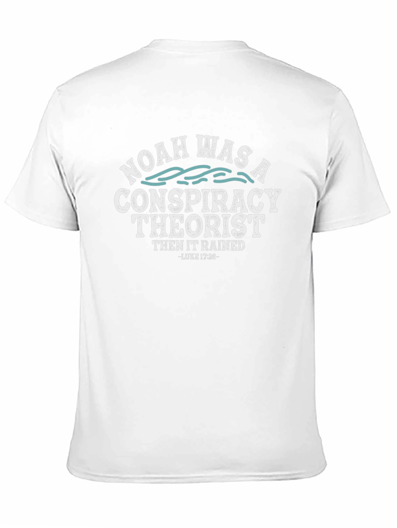 Noah Was a Conspiracy Theorist Graphic Tee