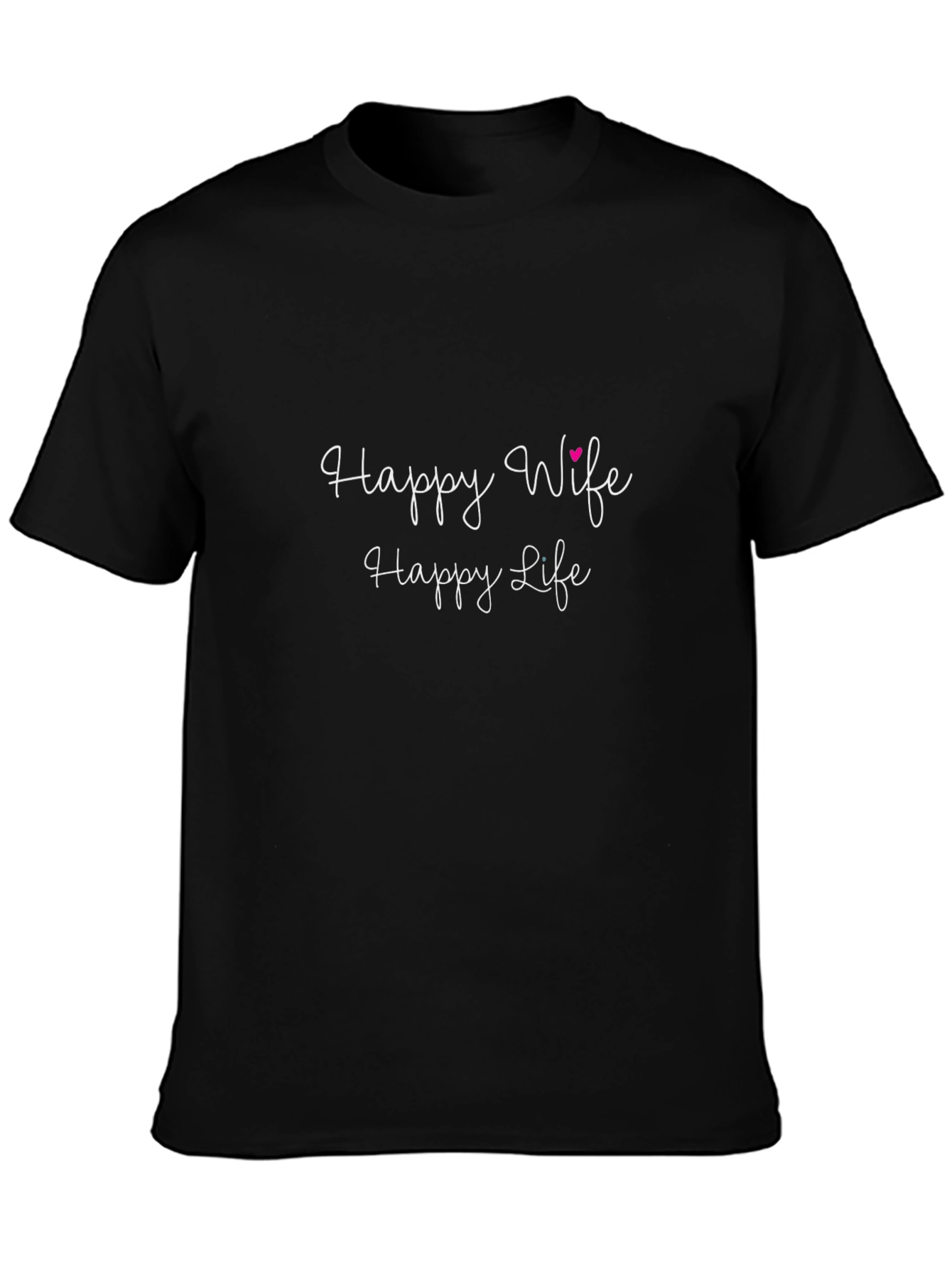 Happy Wife Happy Life Black Graphic Tee