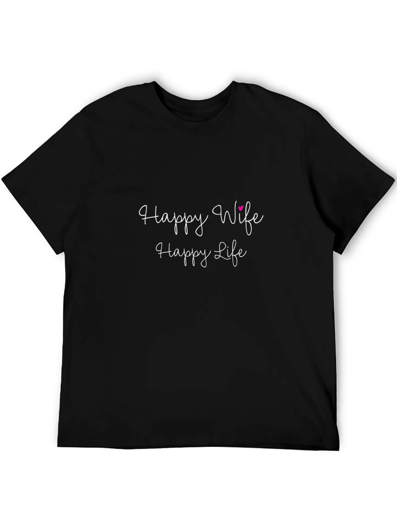 Happy Wife Happy Life Black Graphic Tee