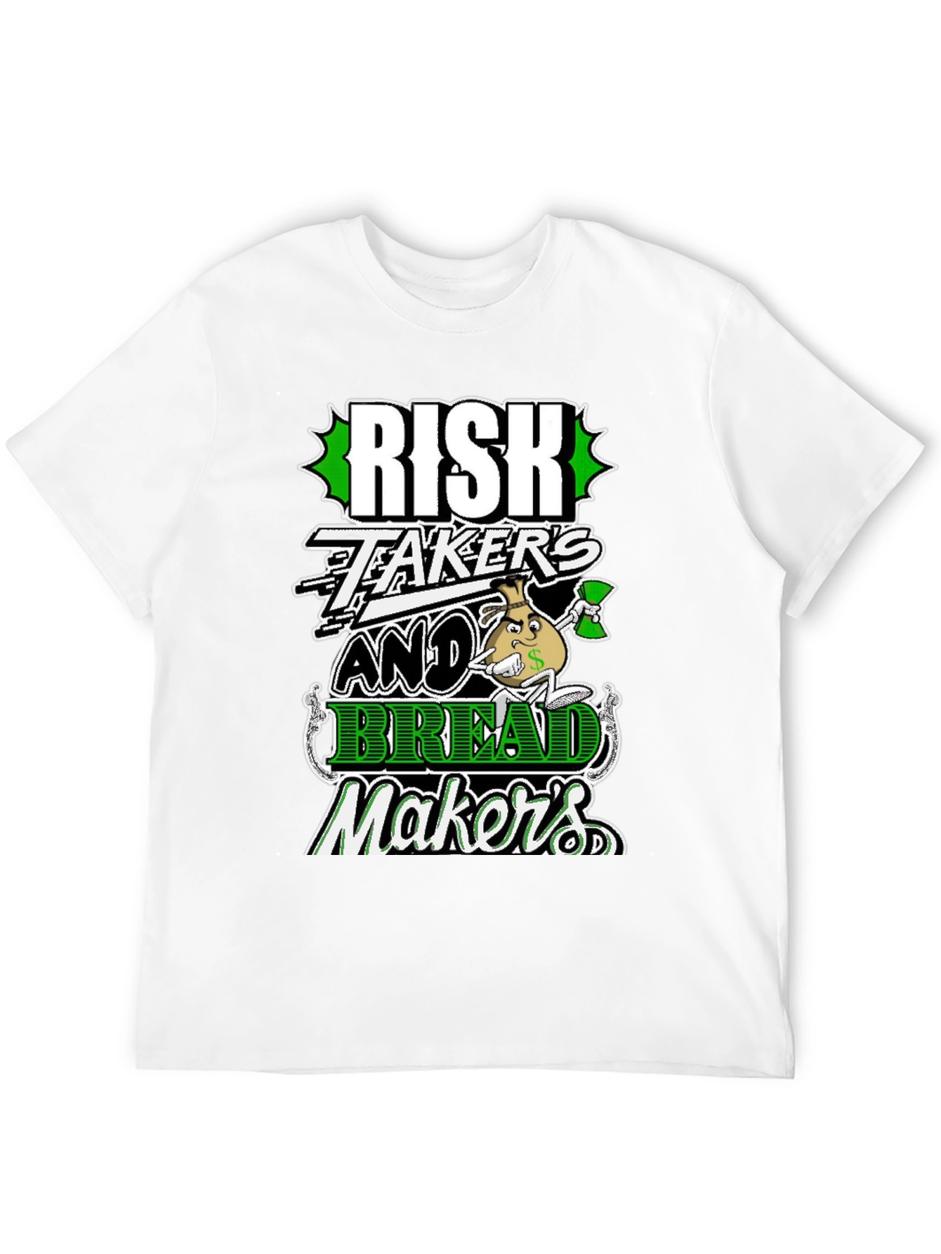 Risk Takers and Bread Makers Graphic Tee