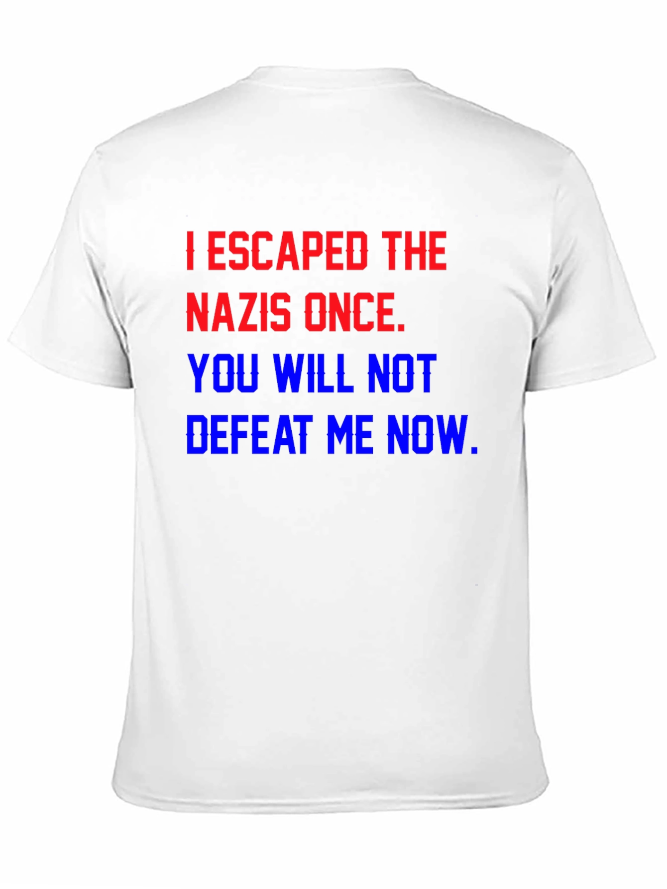 I Escaped The Nazis T-Shirt