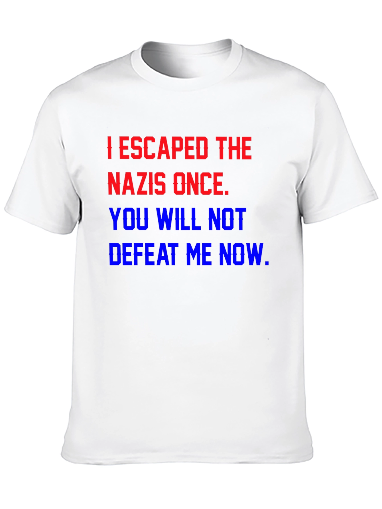 I Escaped The Nazis T-Shirt