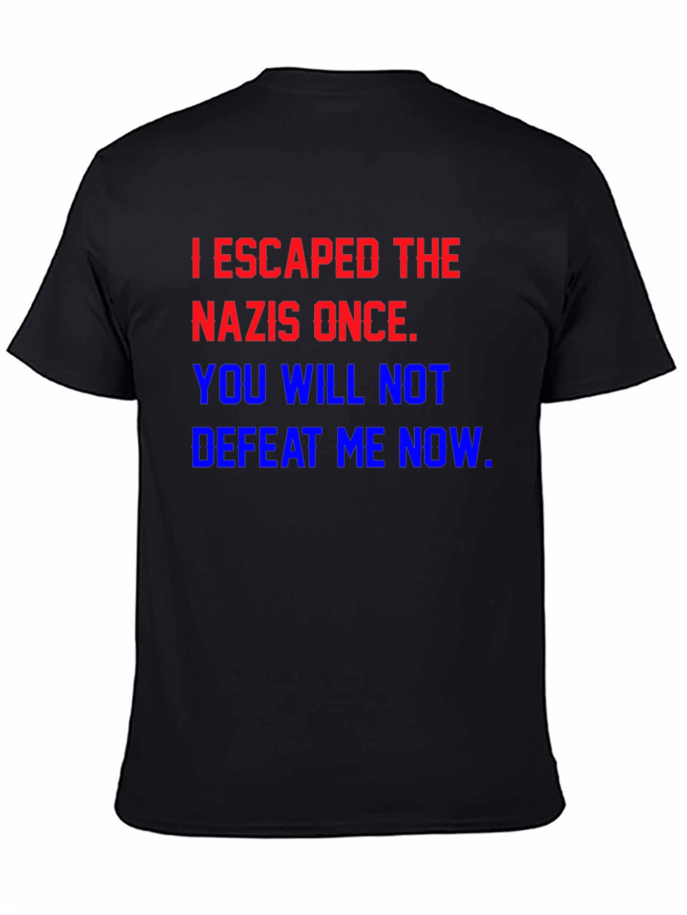 I Escaped The Nazis T-Shirt
